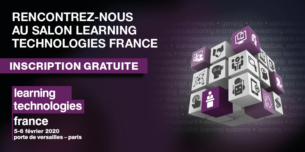 Learning Technologies : 2 jours consacrés aux technologies de l’apprentissage et de la formation