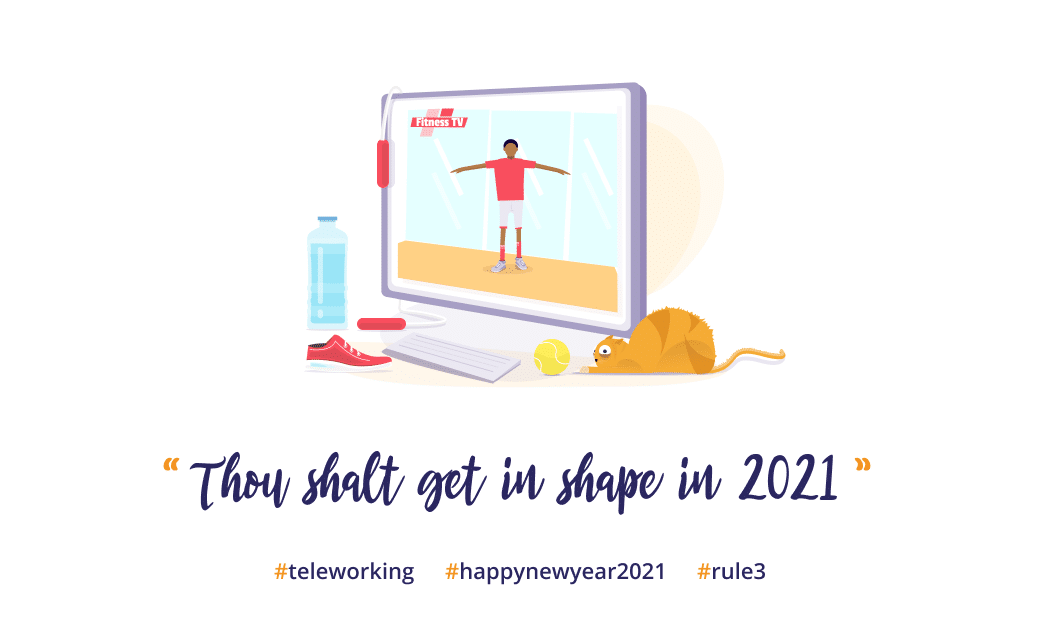 Image : teleworking survival kit 2021 - Thou shalt get in shape in 2021