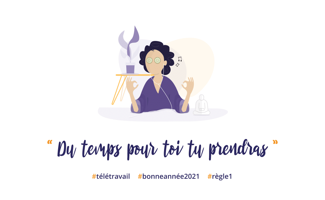 Image : kit de survie du télétravail 2021 - du temps pour toi tu prendras