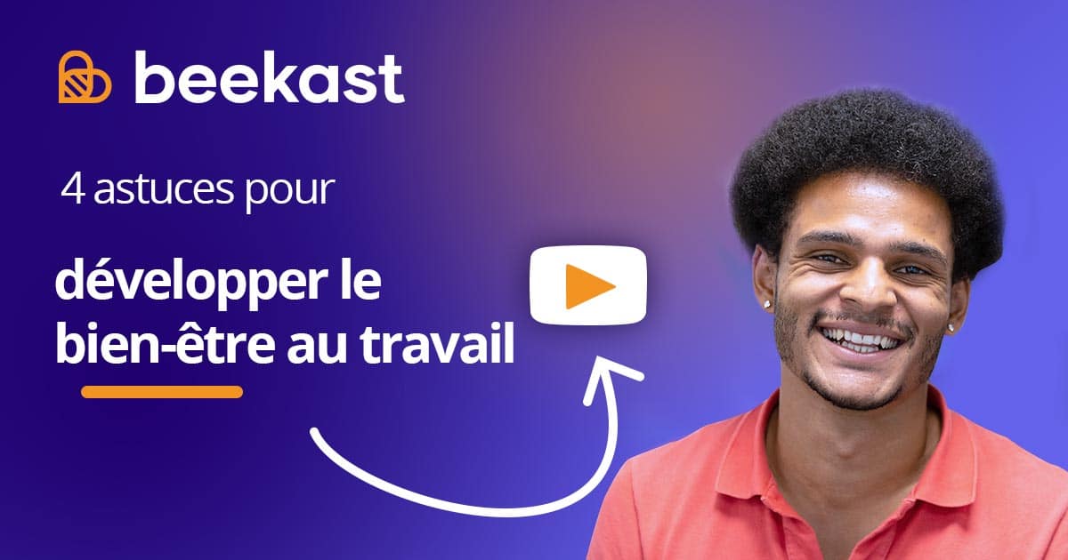 4 astuces pour favoriser votre bien-être au travail !