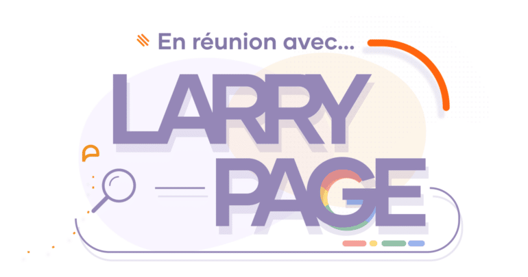 En réunion avec Larry Page : organiser une réunion efficace comme chez Google