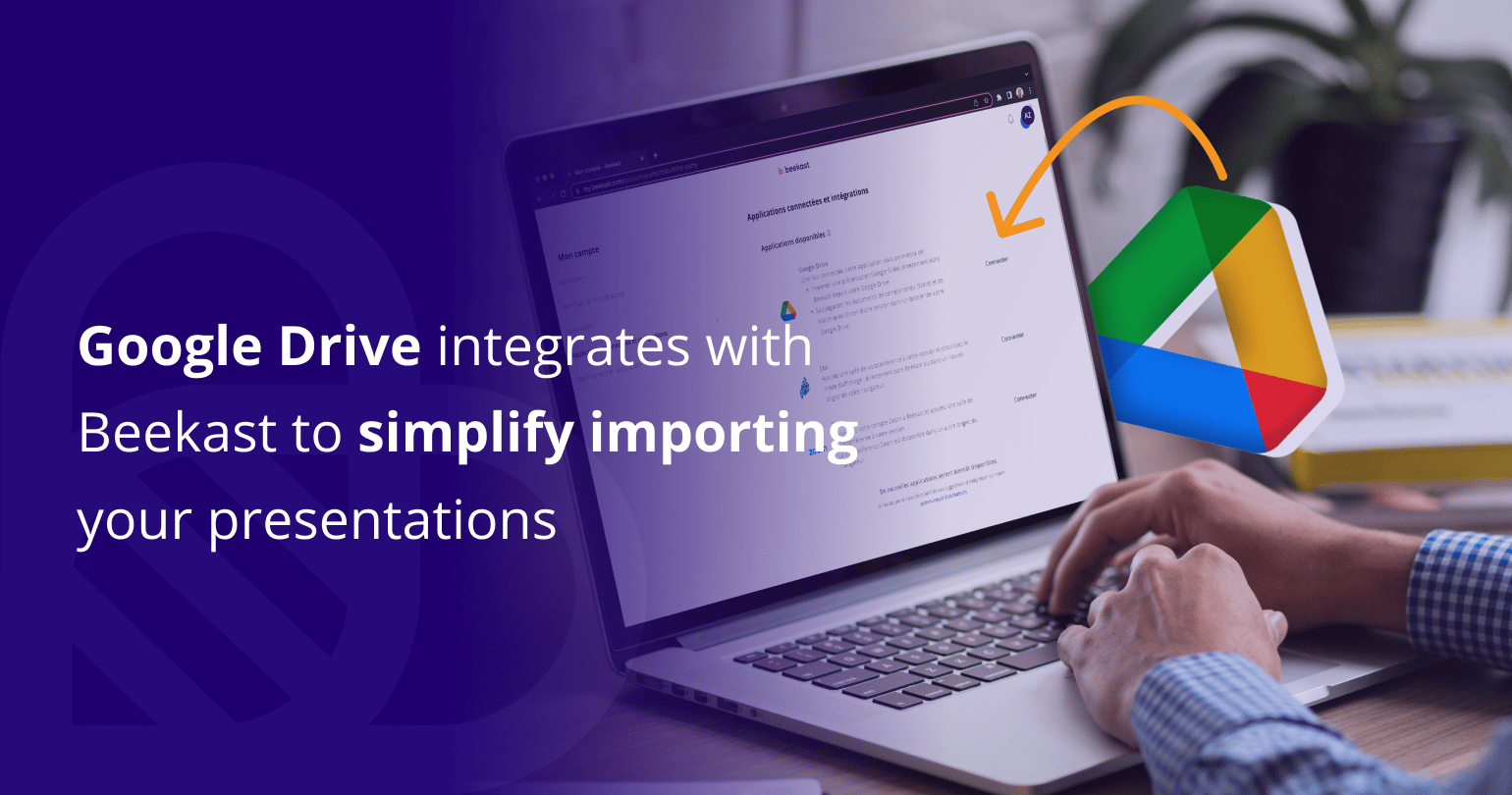 Google Drive integrates with Beekast to simplify importing your presentations