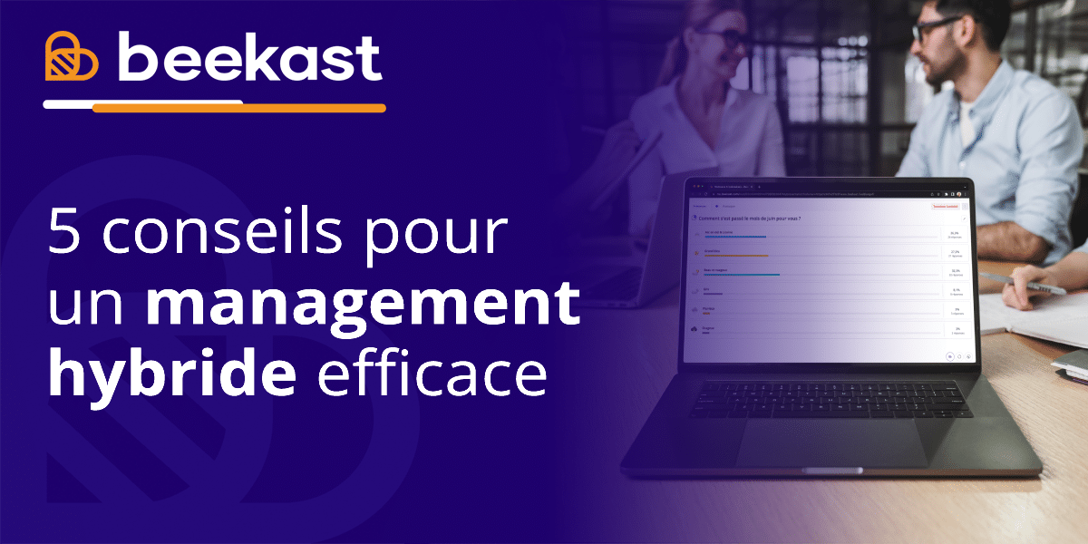 5 conseils pour un management hybride efficace