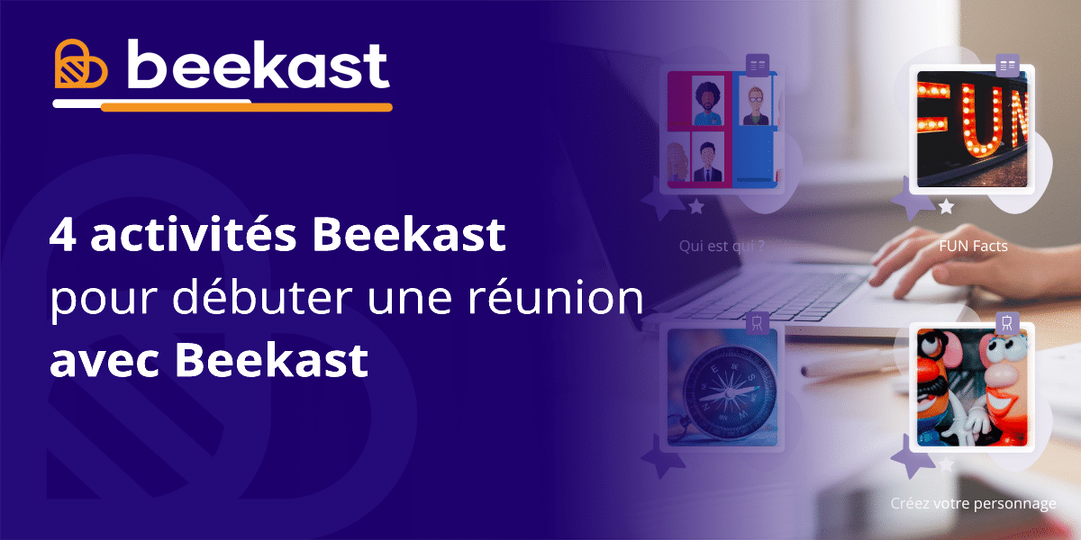 4 Icebreakers ludiques pour débuter une réunion avec Beekast