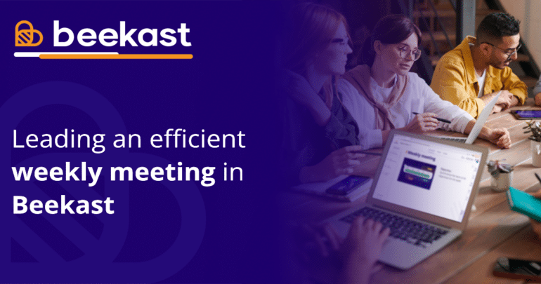 Leading an efficient weekly meeting with Beekast
