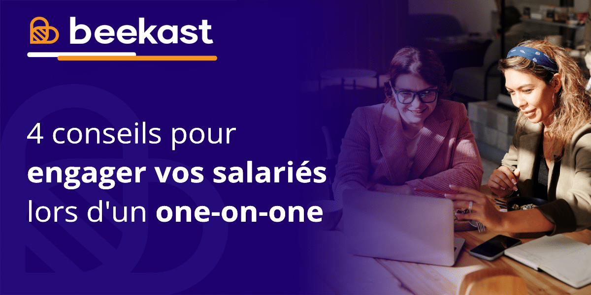Conseils pour engager vos salariés lors d'un oneonone