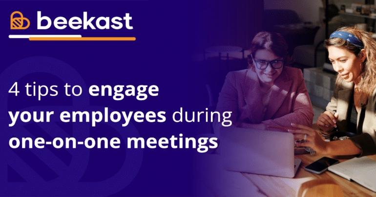 tips to engage your employees during one-on-one meetings