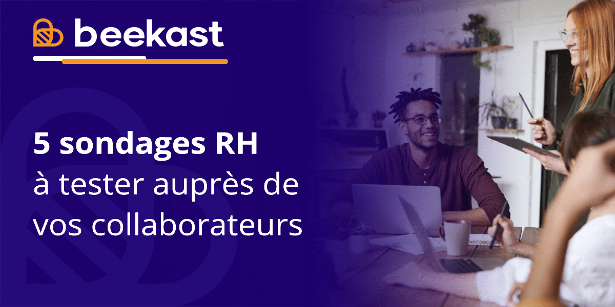 5 sondages RH à tester auprès de vos collaborateurs