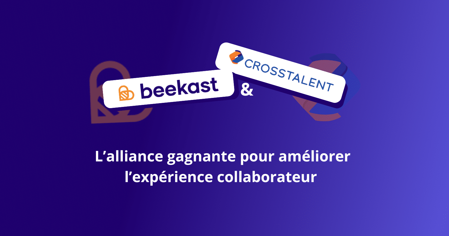 Beekast et Crosstalent : l’alliance gagnante pour améliorer l’expérience collaborateur