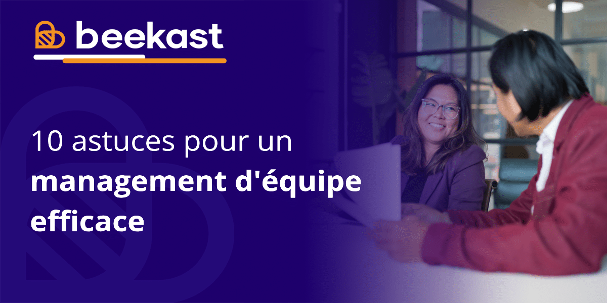 10 astuces pour un management d'équipe efficace